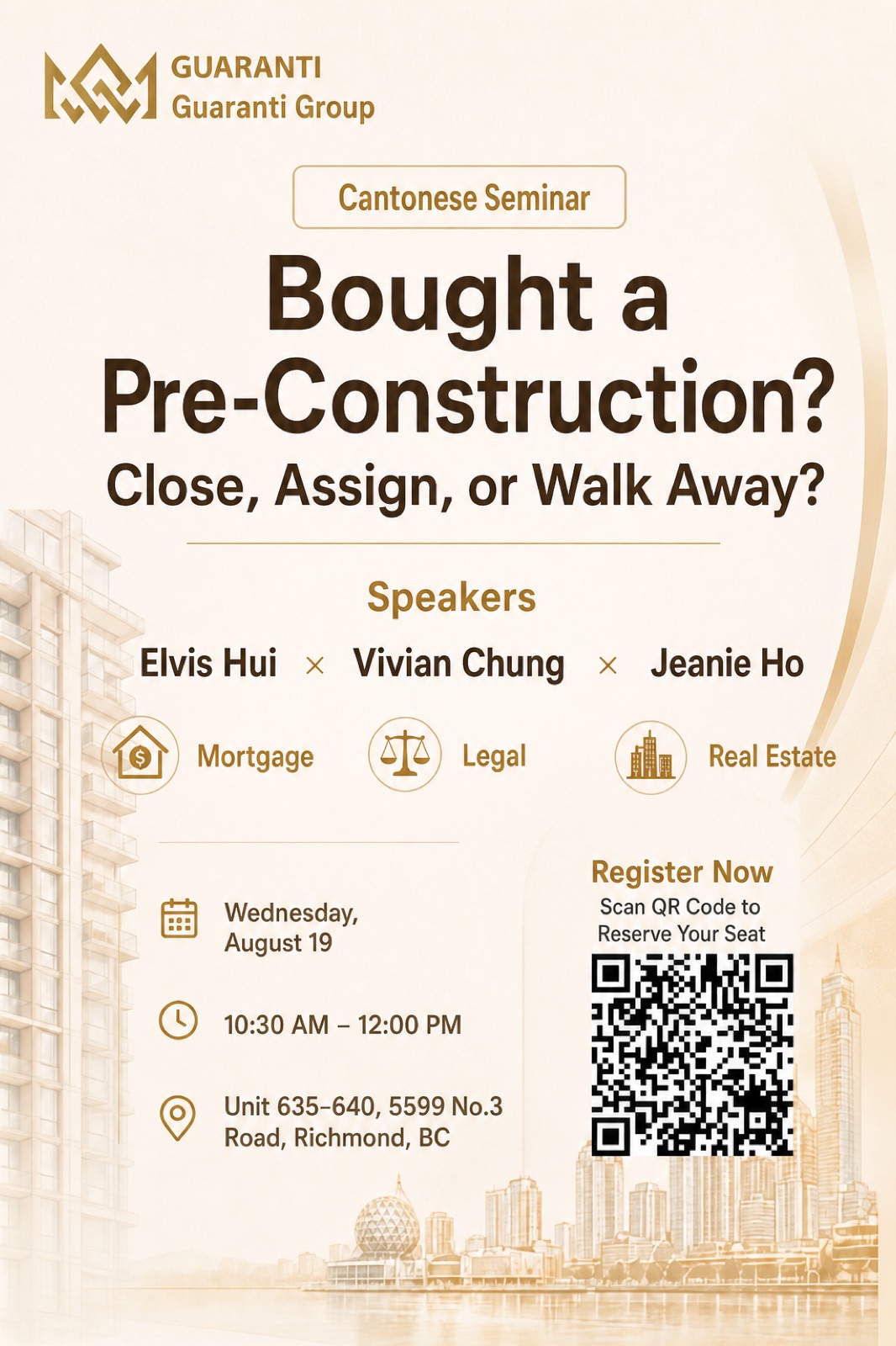 Cantonese seminar poster — Bought a pre-construction? Close, assign, or walk away? Wednesday 19 August, 10:30am to 12:00pm, 5599 No.3 Road, Richmond